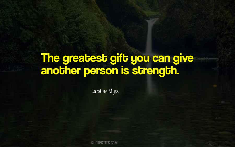 Quotes About Greatest Gift #1282518