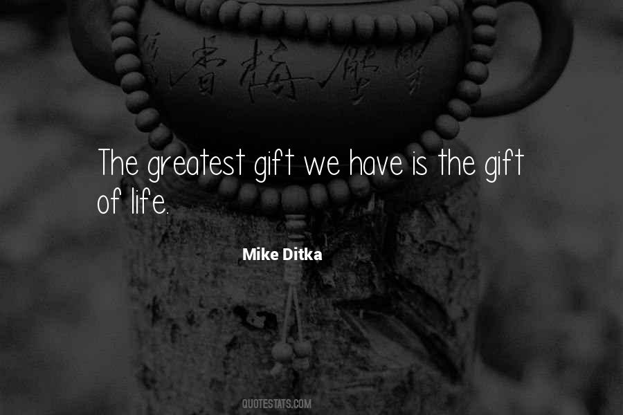 Quotes About Greatest Gift #1712509