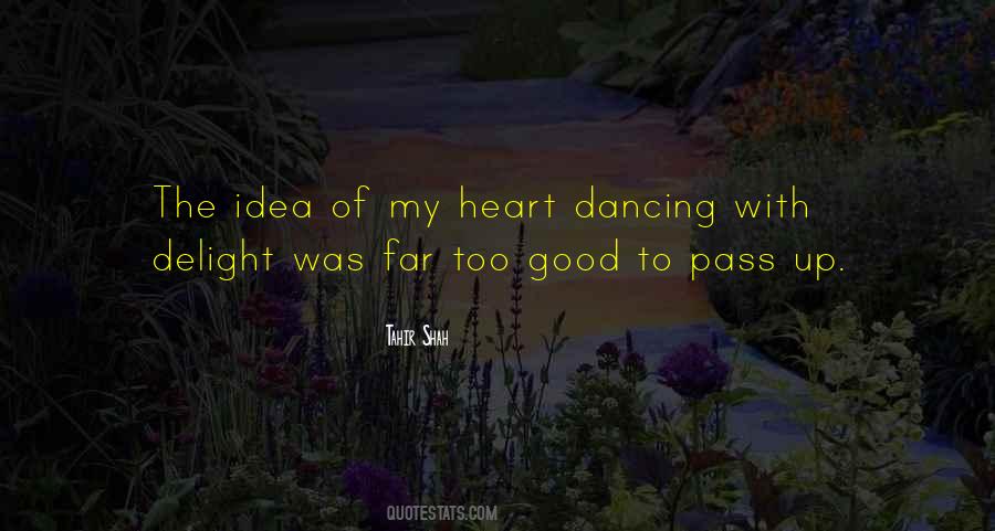 Quotes About Dancing Your Heart Out #751443