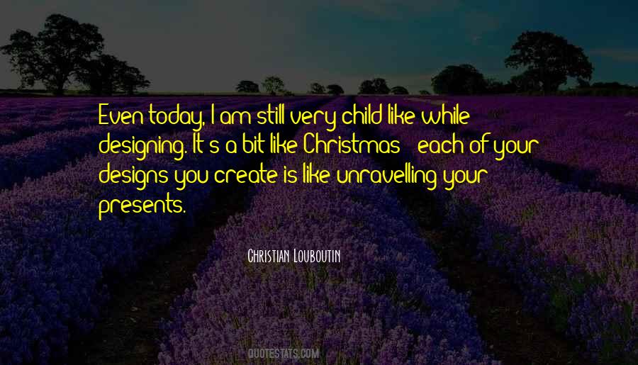 Child Like Quotes #175651
