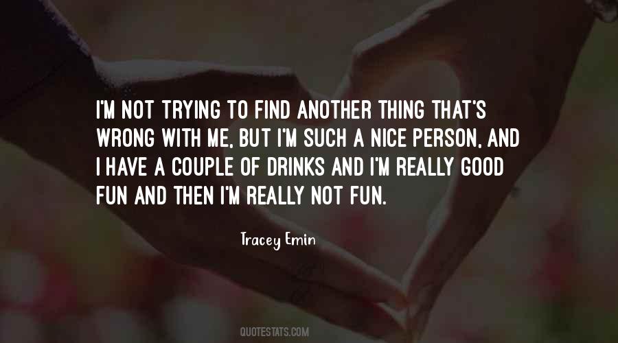 Quotes About Trying To Be A Good Person #561934