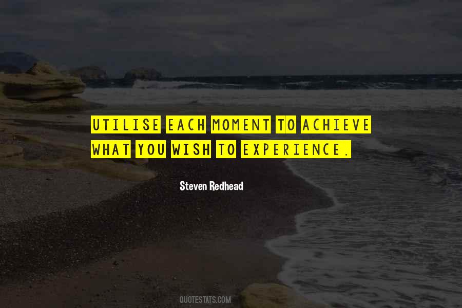 Quotes About Each Moment #1122101