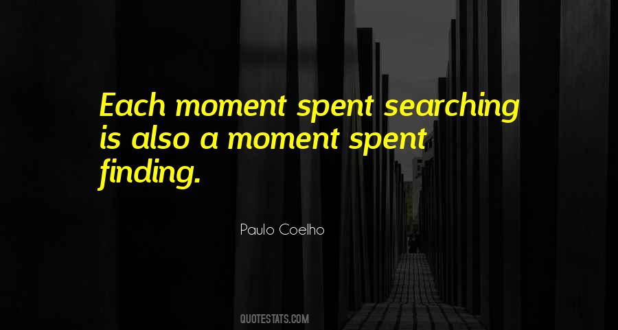 Quotes About Each Moment #1149129