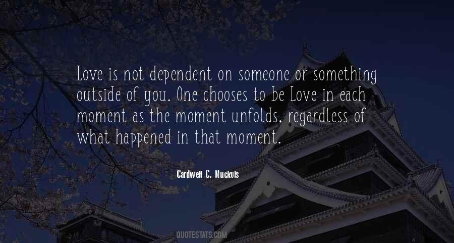 Quotes About Each Moment #1306168