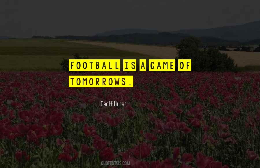 Quotes About Football Games #678865