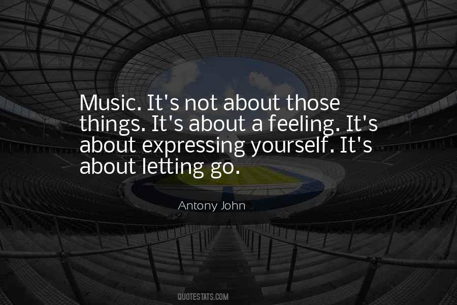 Quotes About Expressing My Feelings #259968