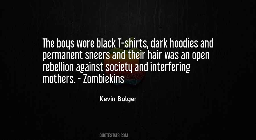 Quotes About Black Hoodies #1501842