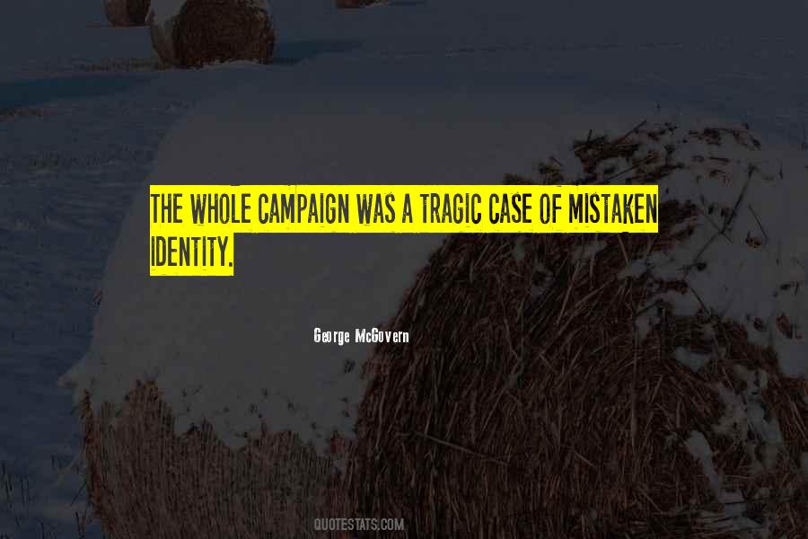 Quotes About Mistaken Identity #1231622