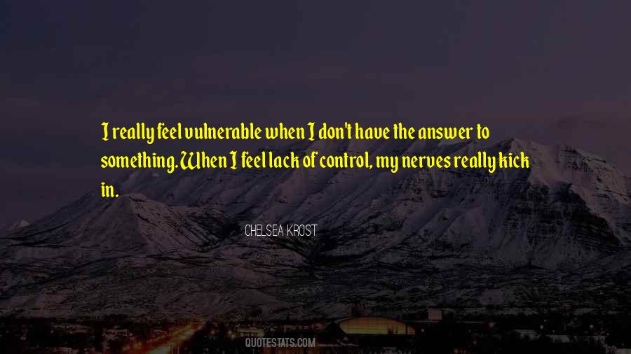 Quotes About Lack Of Control #377261