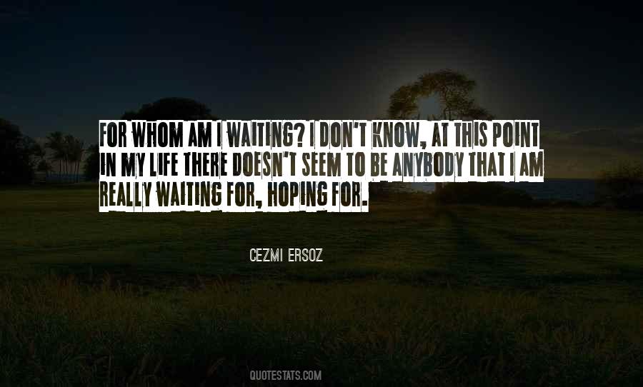 Quotes About Waiting #1845013