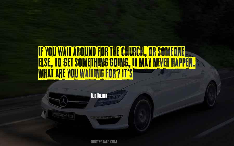 Quotes About Waiting #1851598