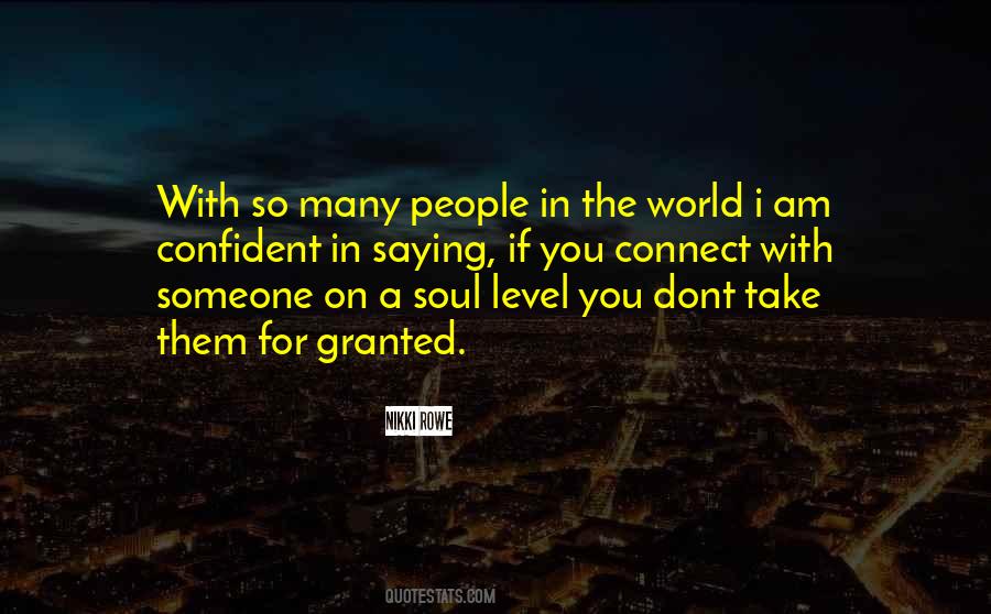 Quotes About Granted Love #101729