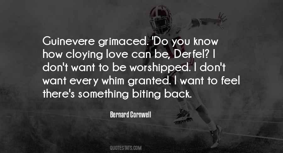 Quotes About Granted Love #1385898
