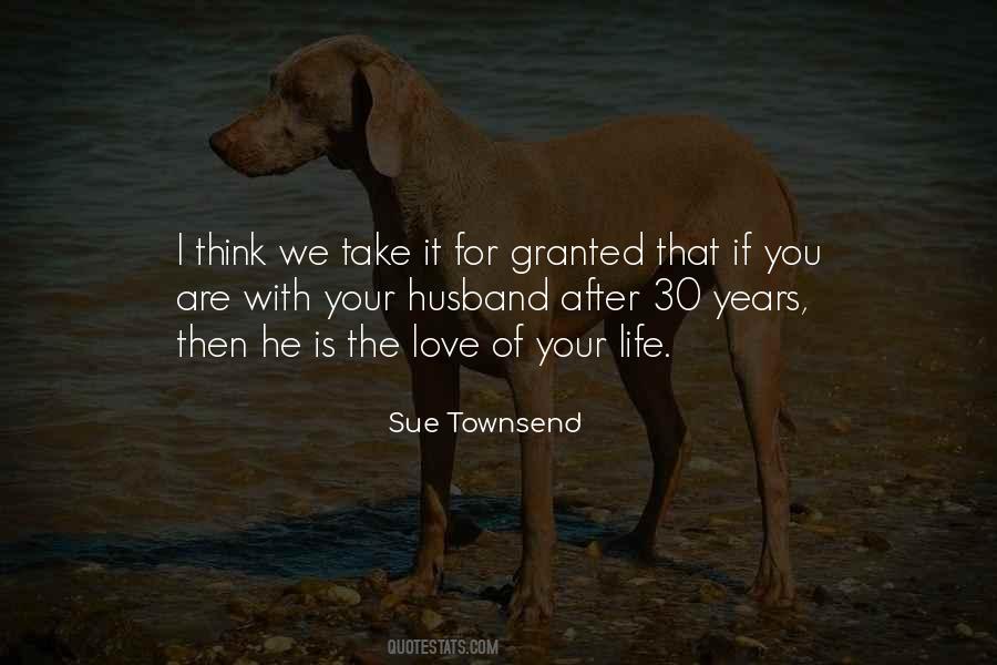 Quotes About Granted Love #383126