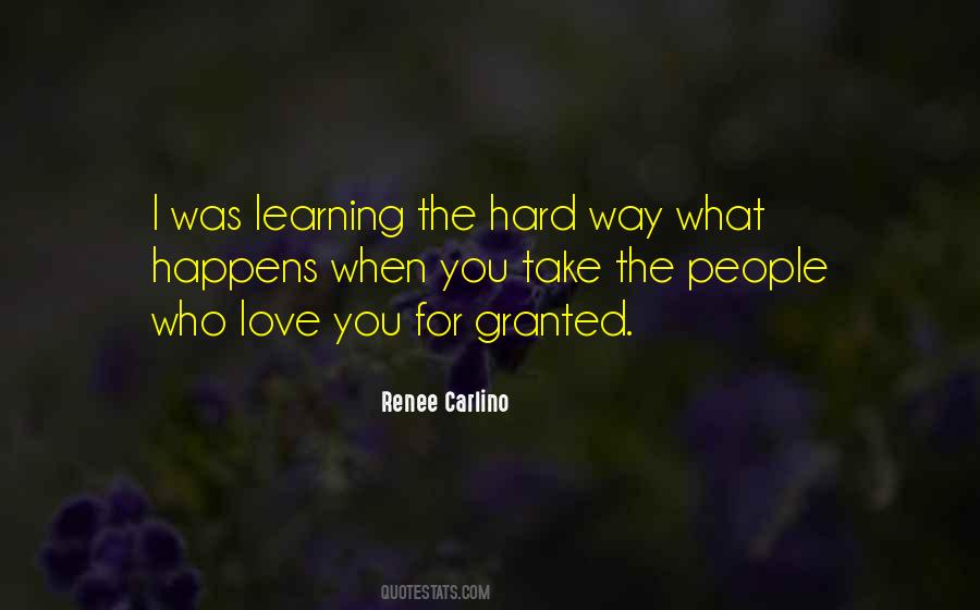 Quotes About Granted Love #801007