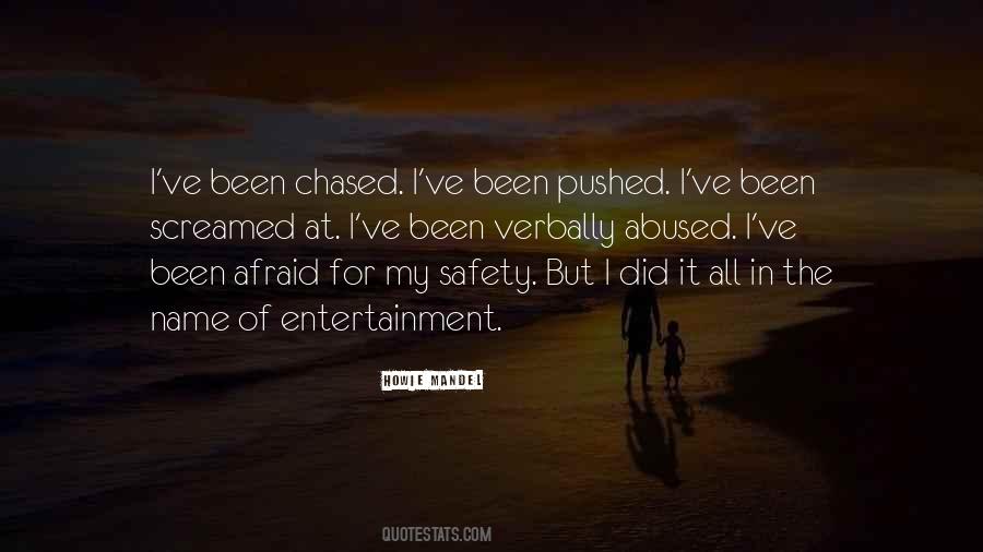 Quotes About Being Chased After #162467