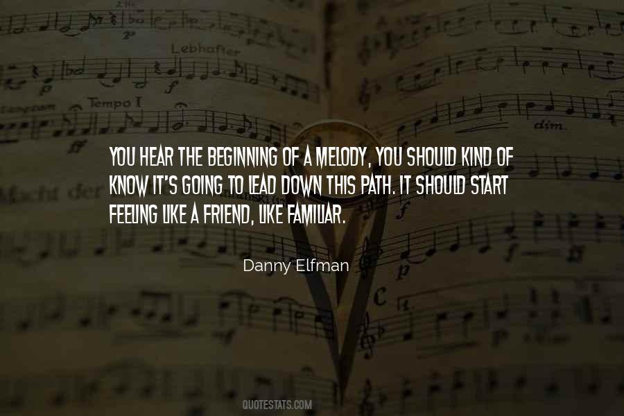 Quotes About Familiar Feelings #495139