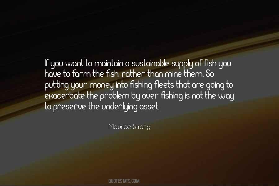 Quotes About Sustainable Fishing #560726