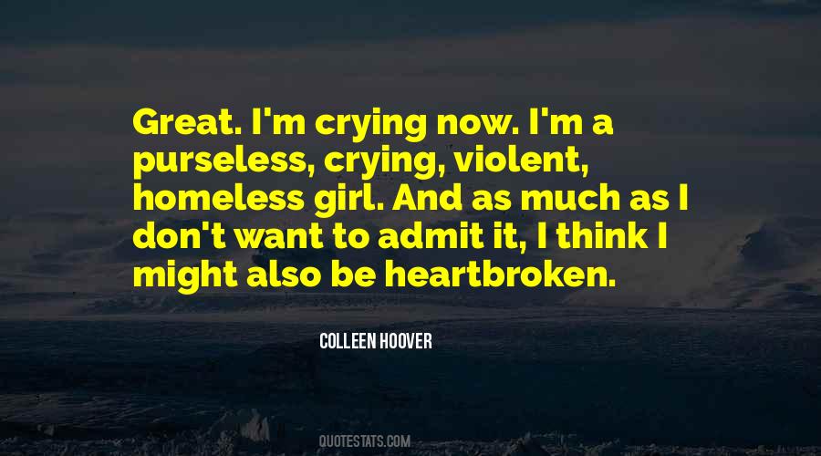 Quotes About Heartbroken Girl #1339460