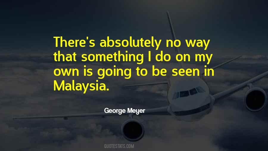 Quotes About Malaysia #119779
