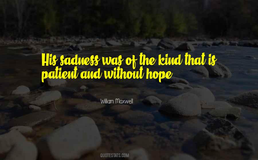 Quotes About Sadness And Hope #1136811