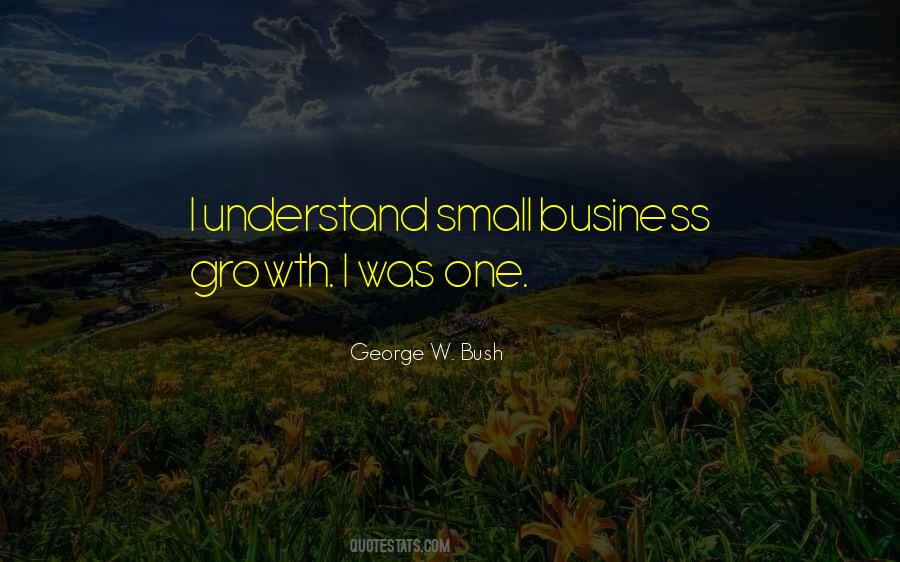 Quotes About Small Business Growth #282432