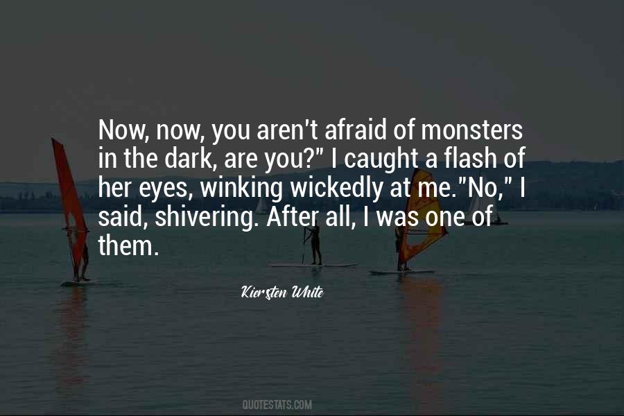 Monsters Them In The After Quotes #1521115
