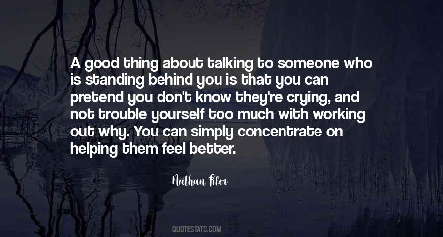 Quotes About Standing Behind Someone #1726602