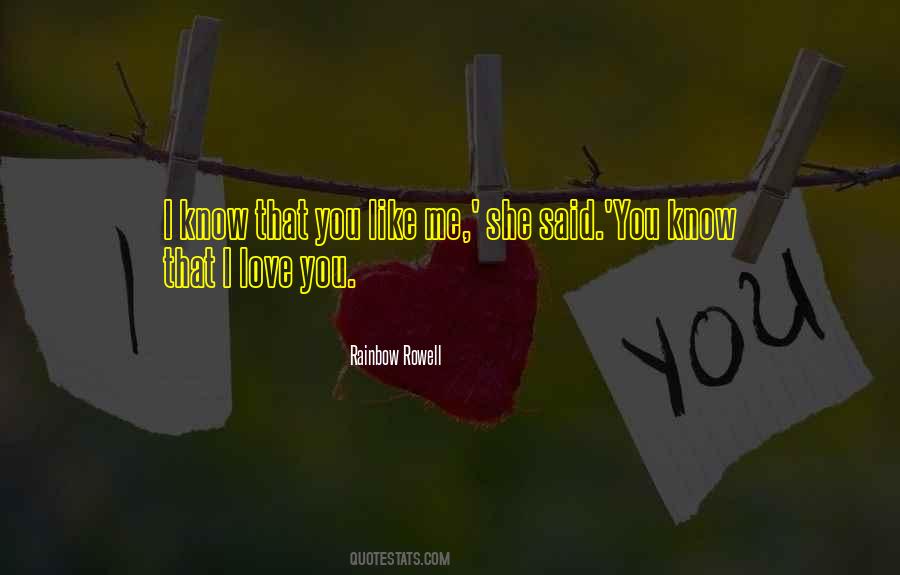 Know That I Love Quotes #1701245