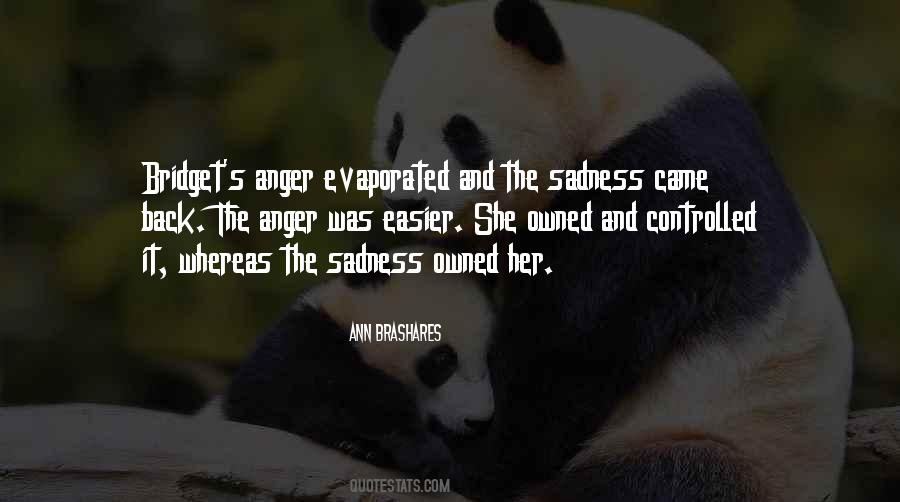 Quotes About Sadness And Anger #1511051