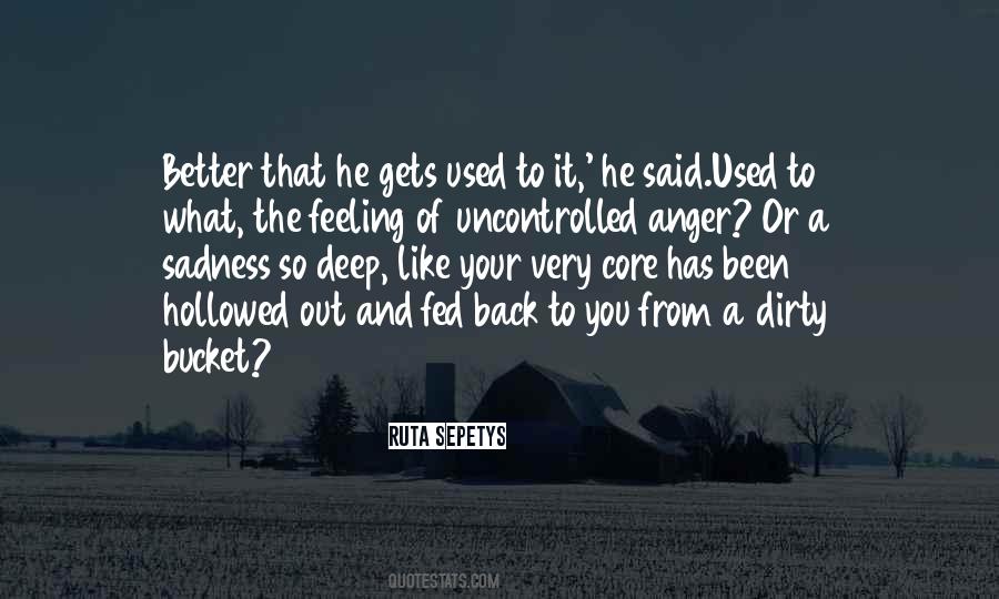 Quotes About Sadness And Anger #155787
