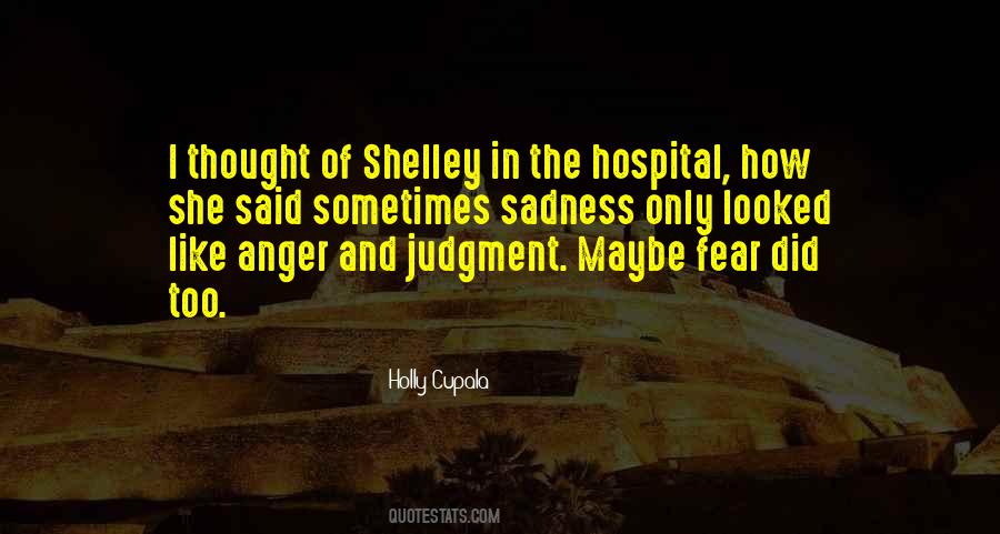 Quotes About Sadness And Anger #1726518