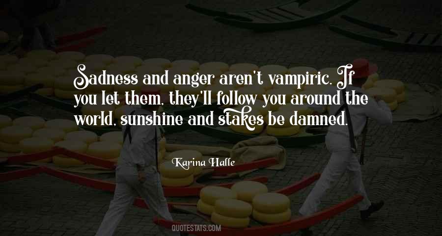 Quotes About Sadness And Anger #63811