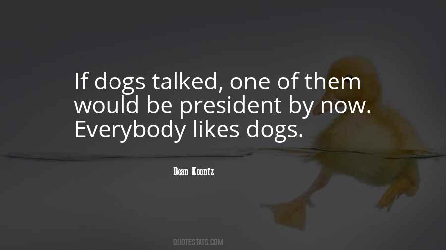 Dogs Dean Koontz Quotes #1167300