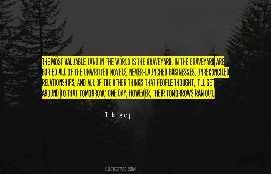 Quotes About Tomorrow Never Comes #224956