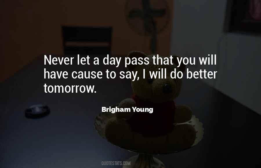 Quotes About Tomorrow Never Comes #96161