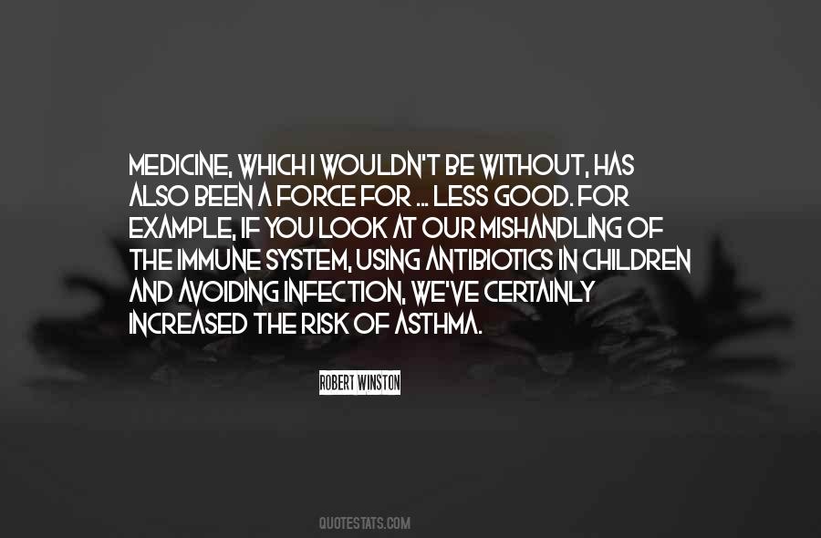 Quotes About Antibiotics #1265881