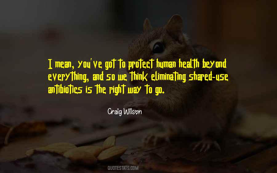 Quotes About Antibiotics #1391166