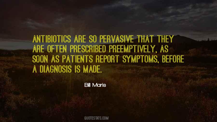 Quotes About Antibiotics #334464