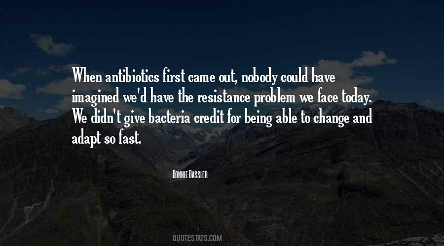 Quotes About Antibiotics #466455