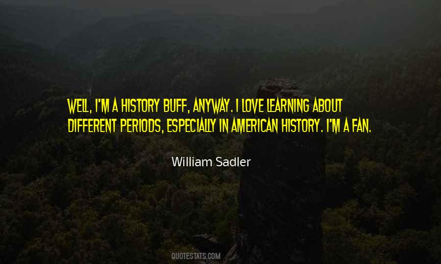 Quotes About Sadler #233793
