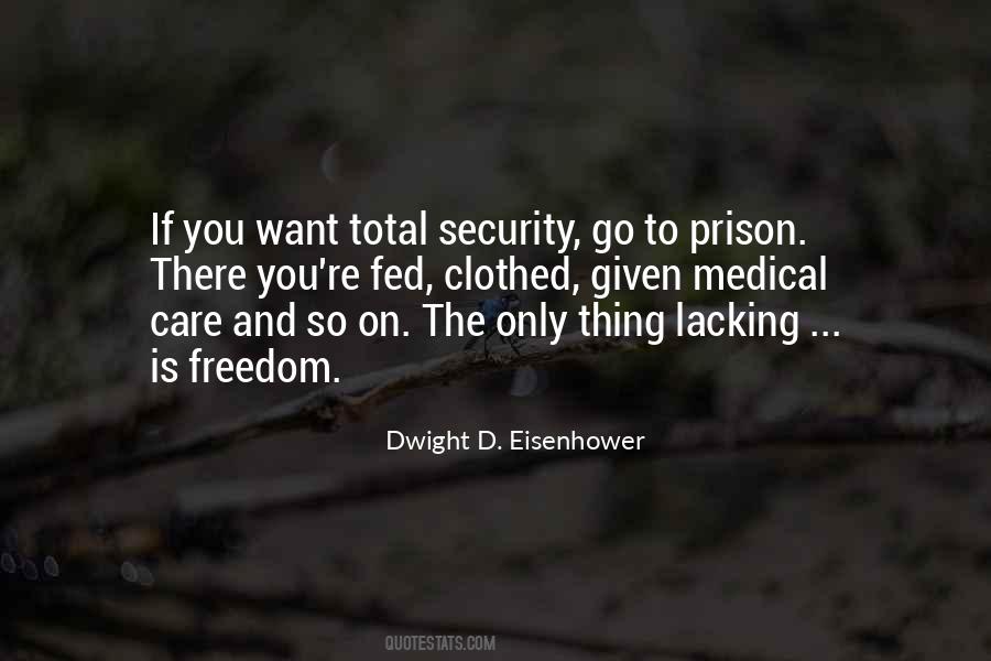Quotes About Freedom And Security #1150059