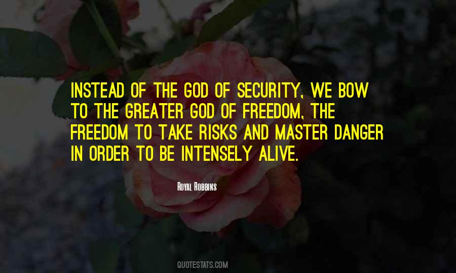 Quotes About Freedom And Security #1396424