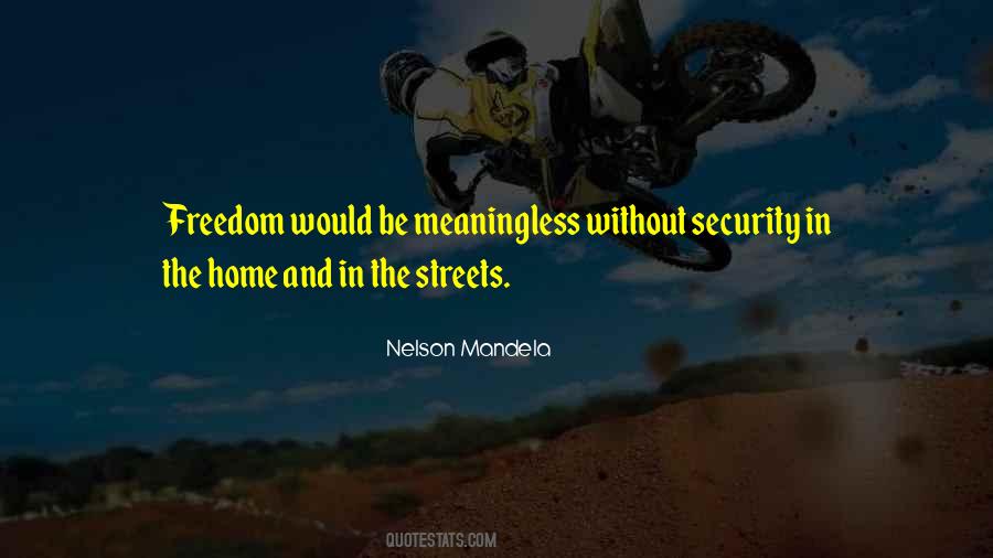 Quotes About Freedom And Security #1571292