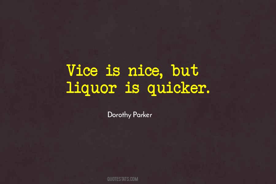 Vice Is Quotes #1282113