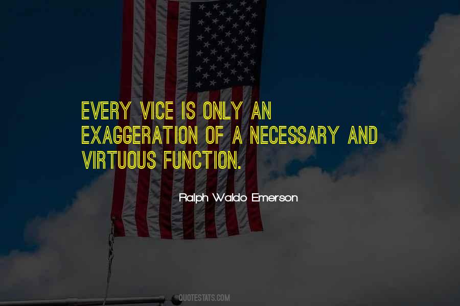 Vice Is Quotes #137969