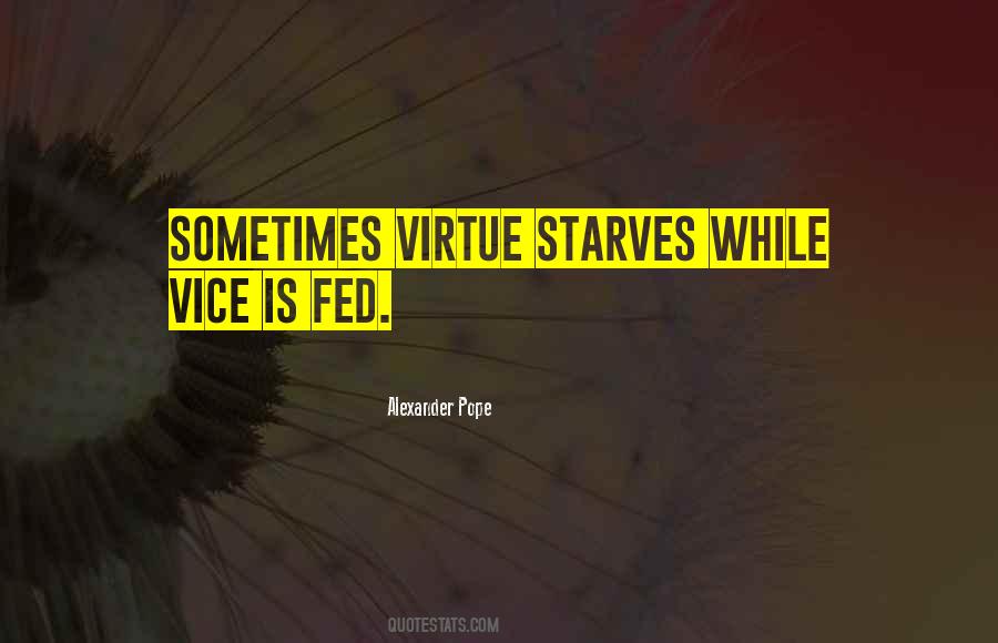 Vice Is Quotes #393243