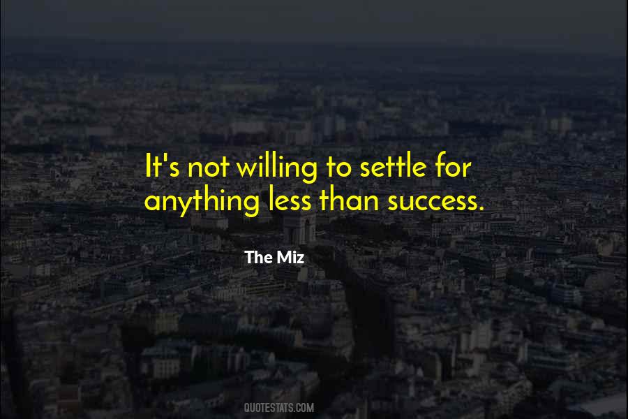 Quotes About Settling For Anything #1656944