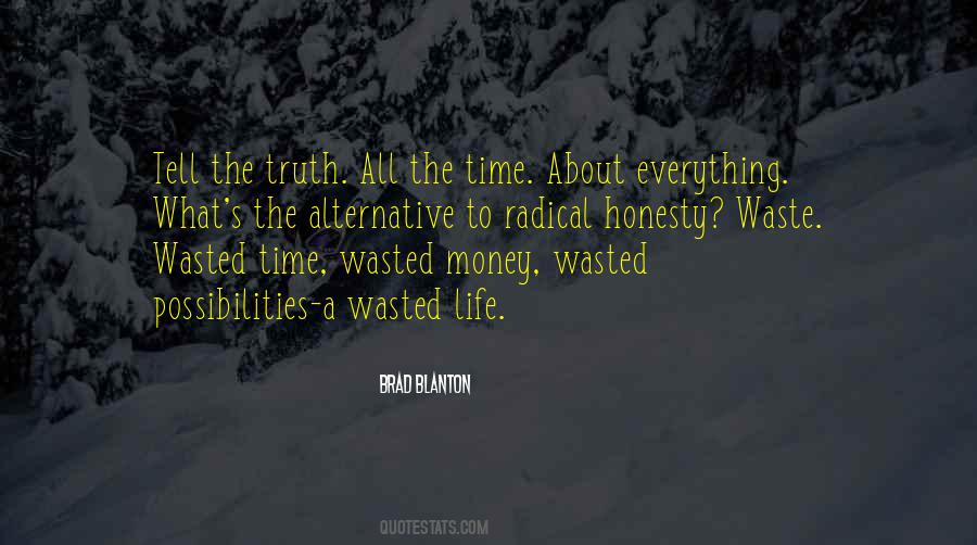 Quotes About Wasted Time In Life #1326431