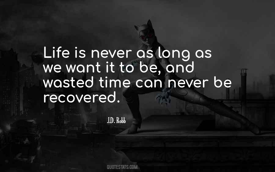 Quotes About Wasted Time In Life #36070